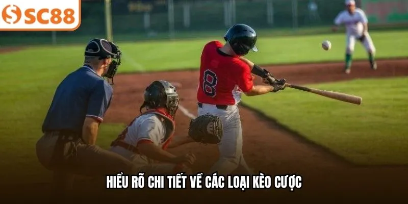 Hiểu rõ chi tiết về các loại kèo cược