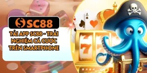 Tải App SC88 - Trải Nghiệm Cá Cược Trên Smartphone